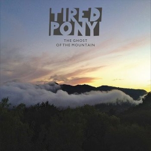 Tired Pony - Ghost of the mountain i gruppen CD hos Bengans Skivbutik AB (629632)