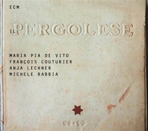Maria Pia De Vito Couturier Lechn - Il Pergolese i gruppen CD / Jazz hos Bengans Skivbutik AB (630012)