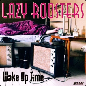 Lazy Roosters - Wake Up Time i gruppen CD / Blues,Jazz hos Bengans Skivbutik AB (630112)