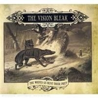 Vision Bleak - Wolves Go Hunt Their Prey i gruppen CD / Hårdrock hos Bengans Skivbutik AB (630137)