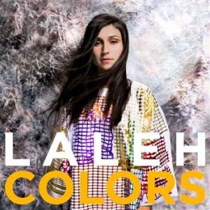 Laleh - Colors i gruppen Kampanjer / BlackFriday2020 hos Bengans Skivbutik AB (630199)