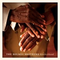 Holmes Brothers - Brotherhood i gruppen CD / Blues,Jazz hos Bengans Skivbutik AB (630201)