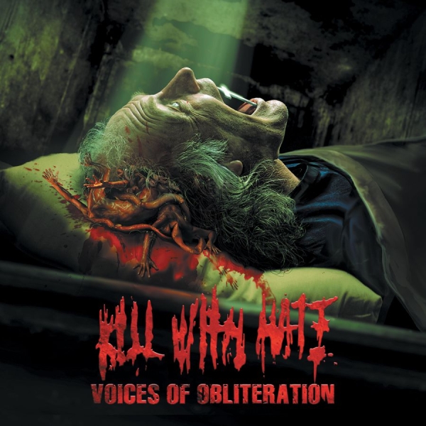 Kill With Hate - Voices Of Obliteration i gruppen CD / Toppsäljare hos Bengans Skivbutik AB (630882)