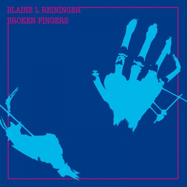 Reininger Blaine L. - Broken Fingers i gruppen CD / Toppsäljare hos Bengans Skivbutik AB (630937)