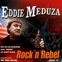 Eddie Meduza - Rock'n Rebel in the group CD / Pop-Rock at Bengans Skivbutik AB (631054)