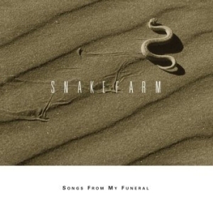 Snakefarm - Songs From My Funeral i gruppen CD / Pop hos Bengans Skivbutik AB (631140)