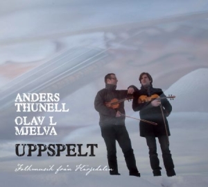 Thunell Anders And Olav L Mjelva - Uppspelt i gruppen CD / World Music hos Bengans Skivbutik AB (631448)