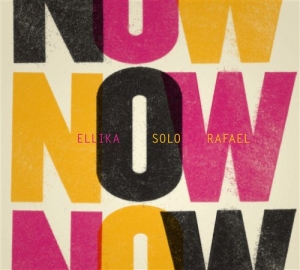 Ellika Solo Rafael - Now i gruppen CD / Elektroniskt,World Music hos Bengans Skivbutik AB (631481)
