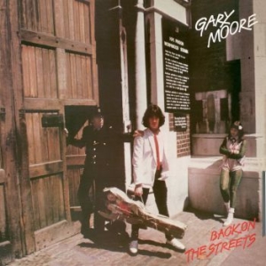 Gary Moore - Back On The Streets i gruppen ÖVRIGT / Kampanj 6CD 500 hos Bengans Skivbutik AB (631796)