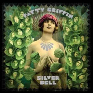 Griffin Patty - Silver Bell in the group Minishops / Patty Griffin at Bengans Skivbutik AB (631807)