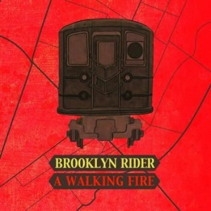 Brooklyn Rider - Walking Fire i gruppen CD / Klassiskt hos Bengans Skivbutik AB (631952)