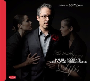 Manuel Rocheman - The Touch Of Your Lips - Tribute To i gruppen CD / Jazz hos Bengans Skivbutik AB (632237)