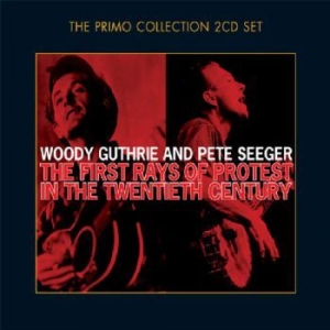 Guthrie Woody & Pete Seeger - First Rays Of Protest In The 20Th C i gruppen CD / Pop-Rock hos Bengans Skivbutik AB (632385)