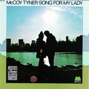 McCoy Tyner - Song For My Lady i gruppen CD / Jazz/Blues hos Bengans Skivbutik AB (633195)