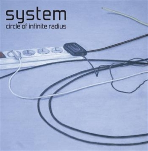 System - Circle Of Infinite Radius i gruppen VI TIPSAR / Blowout / Blowout-CD hos Bengans Skivbutik AB (633604)