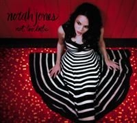 Norah Jones - Not Too Late i gruppen CD / Jazz hos Bengans Skivbutik AB (634257)