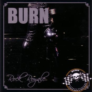 Burn - Rock Royale i gruppen VI TIPSAR / Lagerrea / CD REA / CD POP hos Bengans Skivbutik AB (634759)