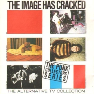 Alternative Tv - Image Has Cracked i gruppen CD / Pop-Rock hos Bengans Skivbutik AB (635065)