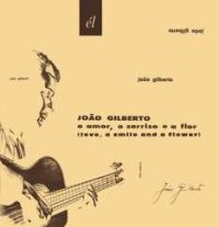 Gilberto Joao - O Amor, O Sorriso E A Flor i gruppen CD / Elektroniskt,World Music hos Bengans Skivbutik AB (635277)