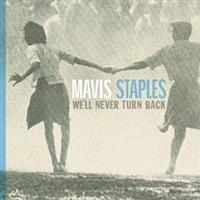 Mavis Staples - We'll Never Turn Back i gruppen Minishops / Mavis Staples hos Bengans Skivbutik AB (635545)
