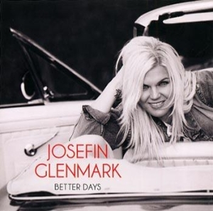 Glenmark Josefin - Better Days i gruppen VI TIPSAR / Lagerrea / CD REA / CD POP hos Bengans Skivbutik AB (637014)