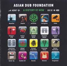 Asian Dub Foundation - A History Of Now i gruppen VI TIPSAR / Lagerrea / CD REA / CD Elektronisk hos Bengans Skivbutik AB (637048)