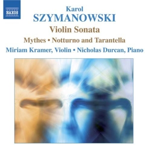 Szymanowski: Kramer/Durcan - Works For Violin And Piano i gruppen Externt_Lager / Naxoslager hos Bengans Skivbutik AB (637260)