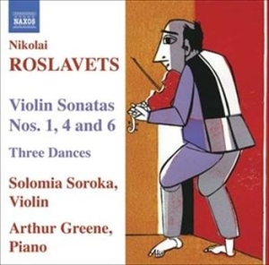 Roslavets - Violin Sonatas Nos. 1, 4, 6 i gruppen CD / Klassiskt hos Bengans Skivbutik AB (637806)