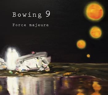 Bowing 9 - Force Majeure i gruppen CD / Worldmusic/ Folkmusik hos Bengans Skivbutik AB (637910)