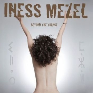 Mezel Iness - Beyond The Trance i gruppen VI TIPSAR / Lagerrea / CD REA / CD POP hos Bengans Skivbutik AB (638383)