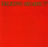 Talking Heads - Talking Heads '77 i gruppen CD / Pop-Rock hos Bengans Skivbutik AB (638830)