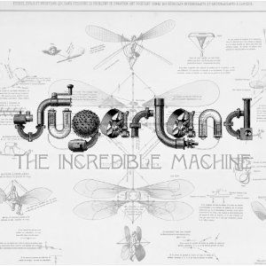 Sugarland - Incredible Machine i gruppen CD / Country hos Bengans Skivbutik AB (638836)