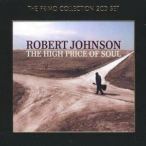 Robert Johnson - High Price Of Soul i gruppen CD / Blues,Country,Jazz hos Bengans Skivbutik AB (638890)