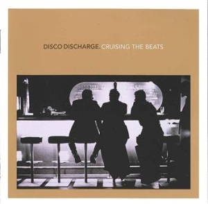 Blandade Artister - Disco Discharge - Cruising The Beat i gruppen VI TIPSAR / Lagerrea / CD REA / CD Elektronisk hos Bengans Skivbutik AB (639280)
