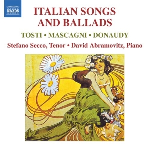 Tosti / Mascagni / Donaudy - Italian Songs And Ballads i gruppen Externt_Lager / Naxoslager hos Bengans Skivbutik AB (639672)