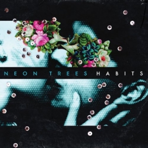 Neon Trees - Habits - Intl i gruppen CD / Rock hos Bengans Skivbutik AB (639762)