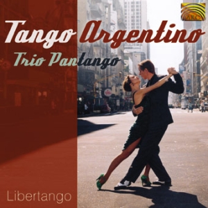 Trio Pantango - Tango Argentino - Libertango i gruppen CD / Elektroniskt,World Music hos Bengans Skivbutik AB (639795)