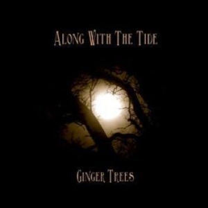 Ginger Trees - Along With The Tide in the group OUR PICKS / Stocksale / CD Sale / CD Metal at Bengans Skivbutik AB (640059)