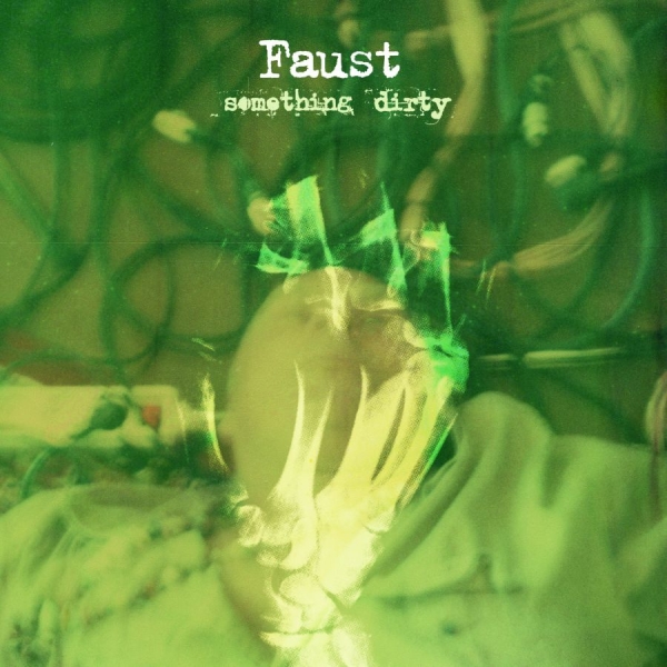Faust - Something Dirty i gruppen CD / Rock hos Bengans Skivbutik AB (640527)