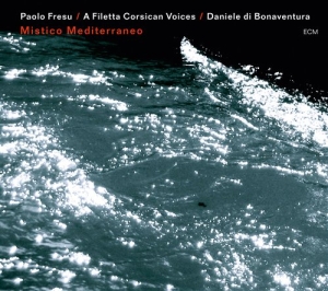Paolo Fresu  A Filetta Daniele Di B - Mistico Mediterraneo i gruppen CD / Jazz hos Bengans Skivbutik AB (640570)