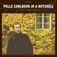 Carlberg Pelle - In A Nutshell i gruppen CD / Pop-Rock hos Bengans Skivbutik AB (640665)