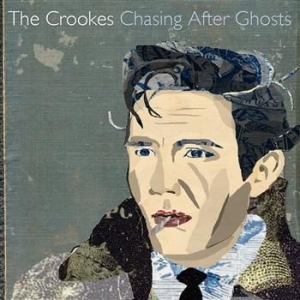 Crookes - Chasing After Ghosts i gruppen CD / Pop hos Bengans Skivbutik AB (641337)