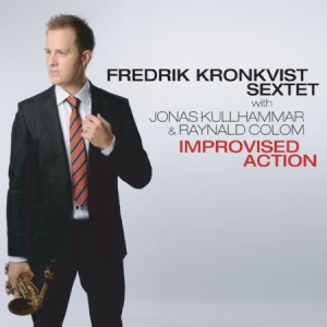 Kronkvist Fredrik (Sextet) With Jon - Improvised Action i gruppen Kampanjer / BlackFriday2020 hos Bengans Skivbutik AB (641384)