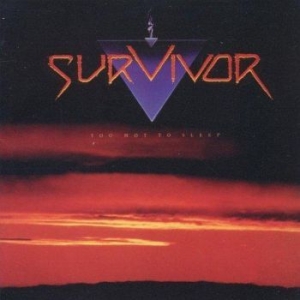 Survivor - Too Hot To Sleep i gruppen CD / Pop-Rock hos Bengans Skivbutik AB (641710)