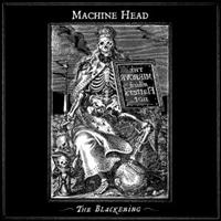 MACHINE HEAD - THE BLACKENING i gruppen ÖVRIGT / KalasCDx hos Bengans Skivbutik AB (642301)