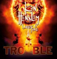 Hensley Ken And Live Fire - Trouble i gruppen CD / Pop-Rock hos Bengans Skivbutik AB (642978)