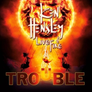 Hensley Ken And Live Fire - Trouble i gruppen CD / Pop-Rock hos Bengans Skivbutik AB (642978)