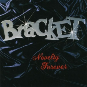 Bracket - Novelty Forever i gruppen CD / Pop-Rock hos Bengans Skivbutik AB (643287)