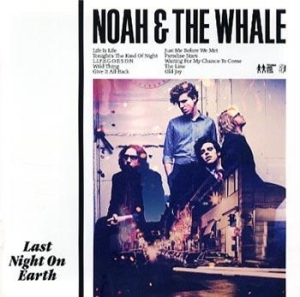 Noah And The Whale - Last Night On Earth i gruppen CD / Pop-Rock hos Bengans Skivbutik AB (643861)