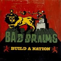 Bad Brains - Build A Nation i gruppen CD / Hårdrock hos Bengans Skivbutik AB (644214)